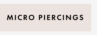 Micro Piercings