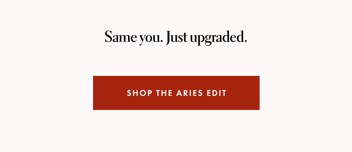 Shop The Aries Edit