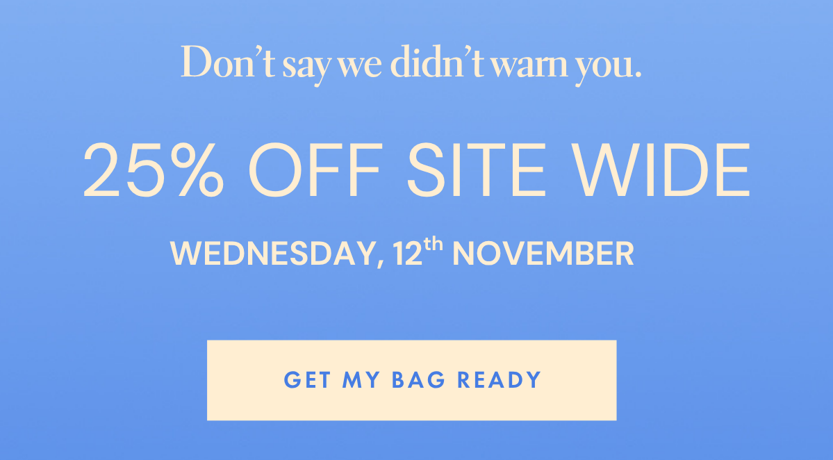 25% OFF SITEWIDE