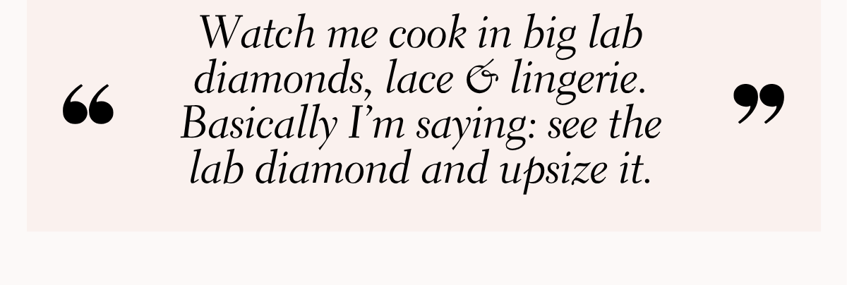 Watch me cook in big lab diamonds, lace & lingerie.