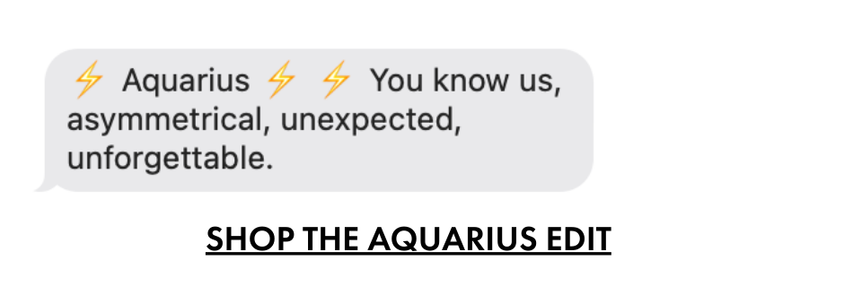 Shop The Aquarius Edit