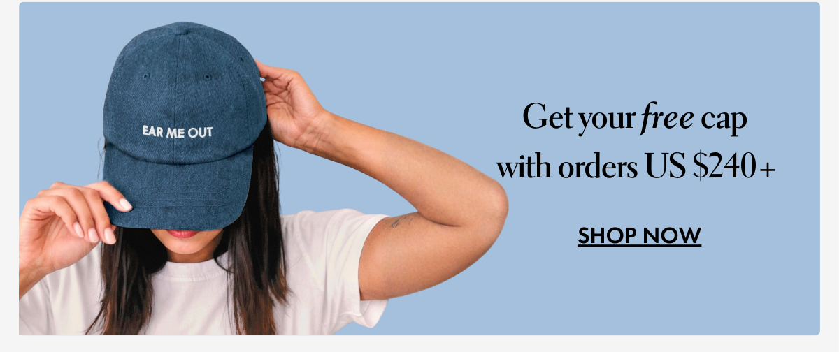 Get your free cap with orders $240+