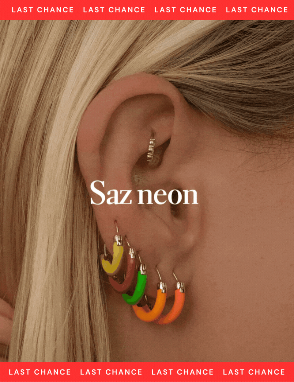 LAST CHANCE. Saz Neon