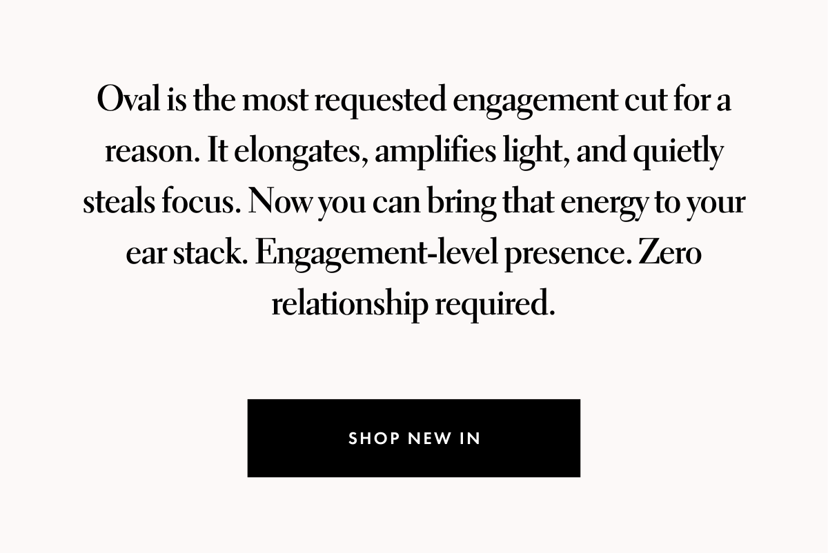 Oval is the most requested engagement cut for a reason.