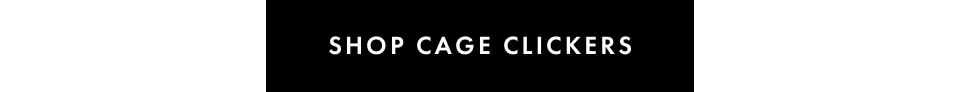 Shop Cage Clickers