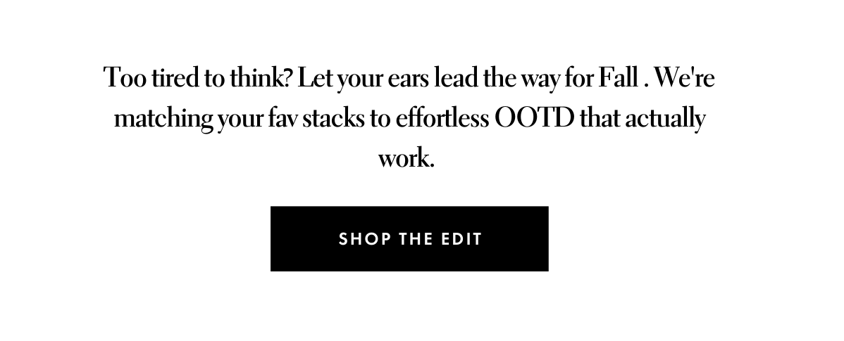 Shop The Edit