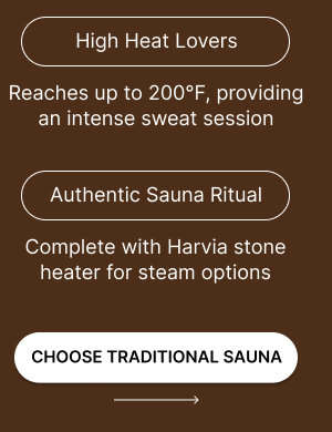 CHOOSE TRADITIONAL SAUNA