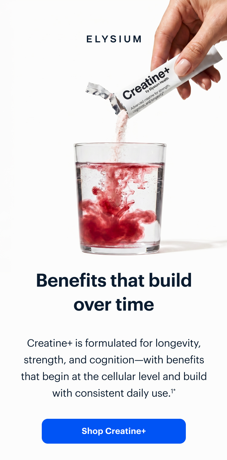 ELYSIUM | Benefits that build over time | Shop Creatine+