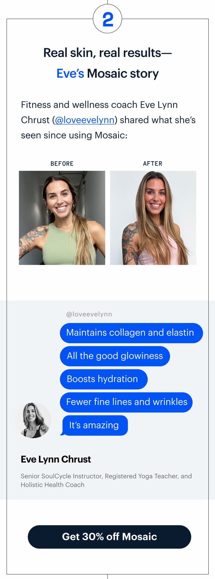 2 | Real skin, real results—Eve’s Mosaic story | Get 30% off Mosaic