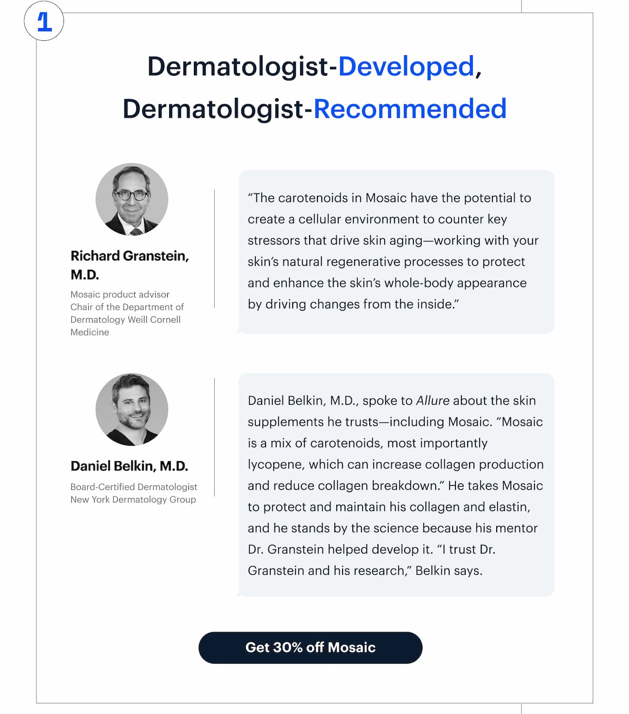 1 | Dermatologist-Developed, Dermatologist-Recommended | Get 30% off Mosaic