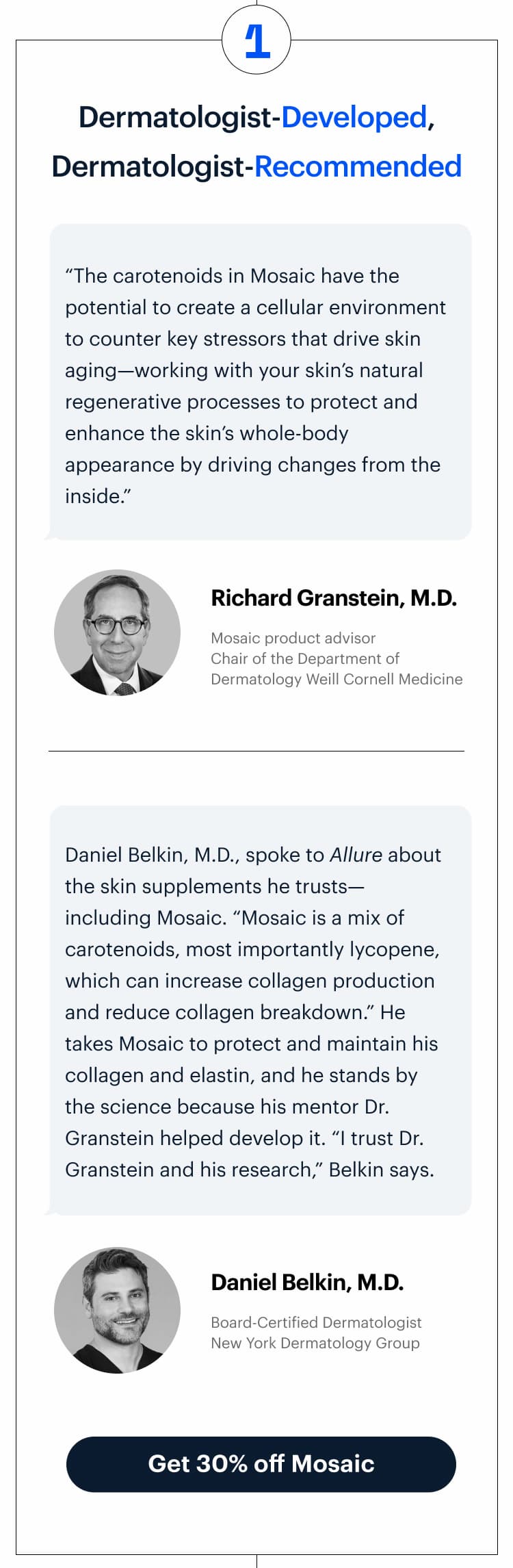 1 | Dermatologist-Developed, Dermatologist-Recommended | Get 30% off Mosaic