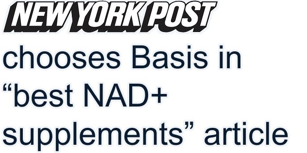 NEW YORK POST: chooses Basis in “best NAD+ supplements” article