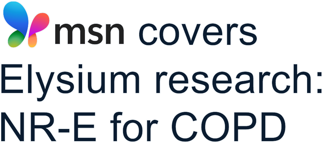 msn covers Elysium research: NR-E for COPD.