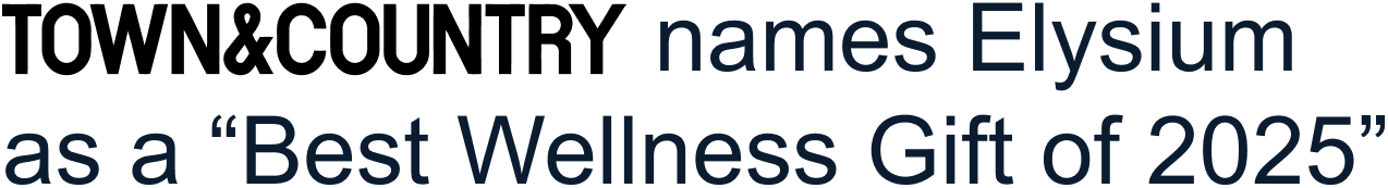 TOWN&COUNTRY names Elysium as a “Best Wellness Gift of 2025”