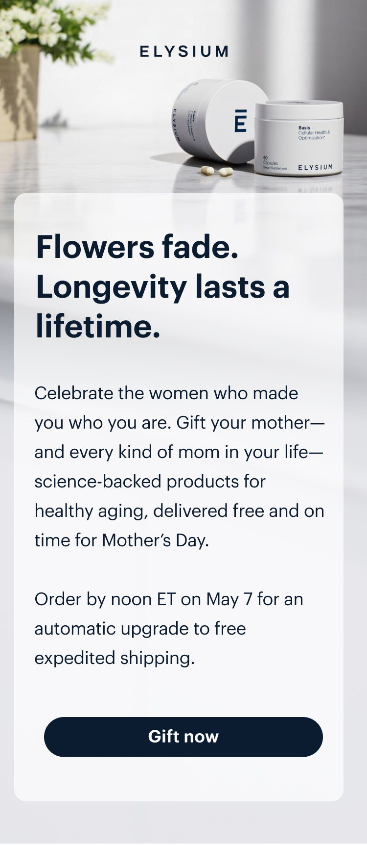 ELYSIUM | Flowers fade. Longevity lasts a lifetime. | Gift now
