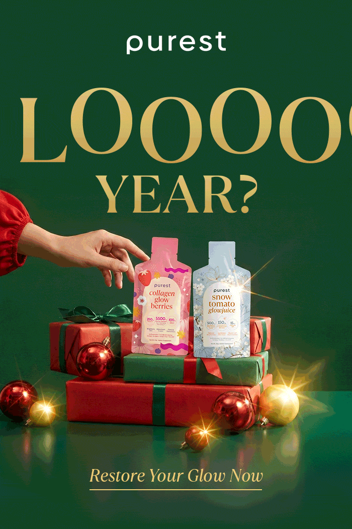 LOOOOONG Year? Restore Your Glow Now