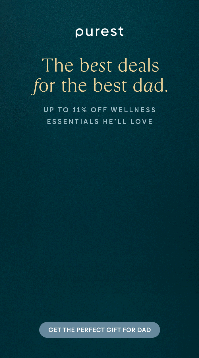 The best deals for the best dad. Up to 11% off wellness essentials he’ll love | Get the perfect gift for dad