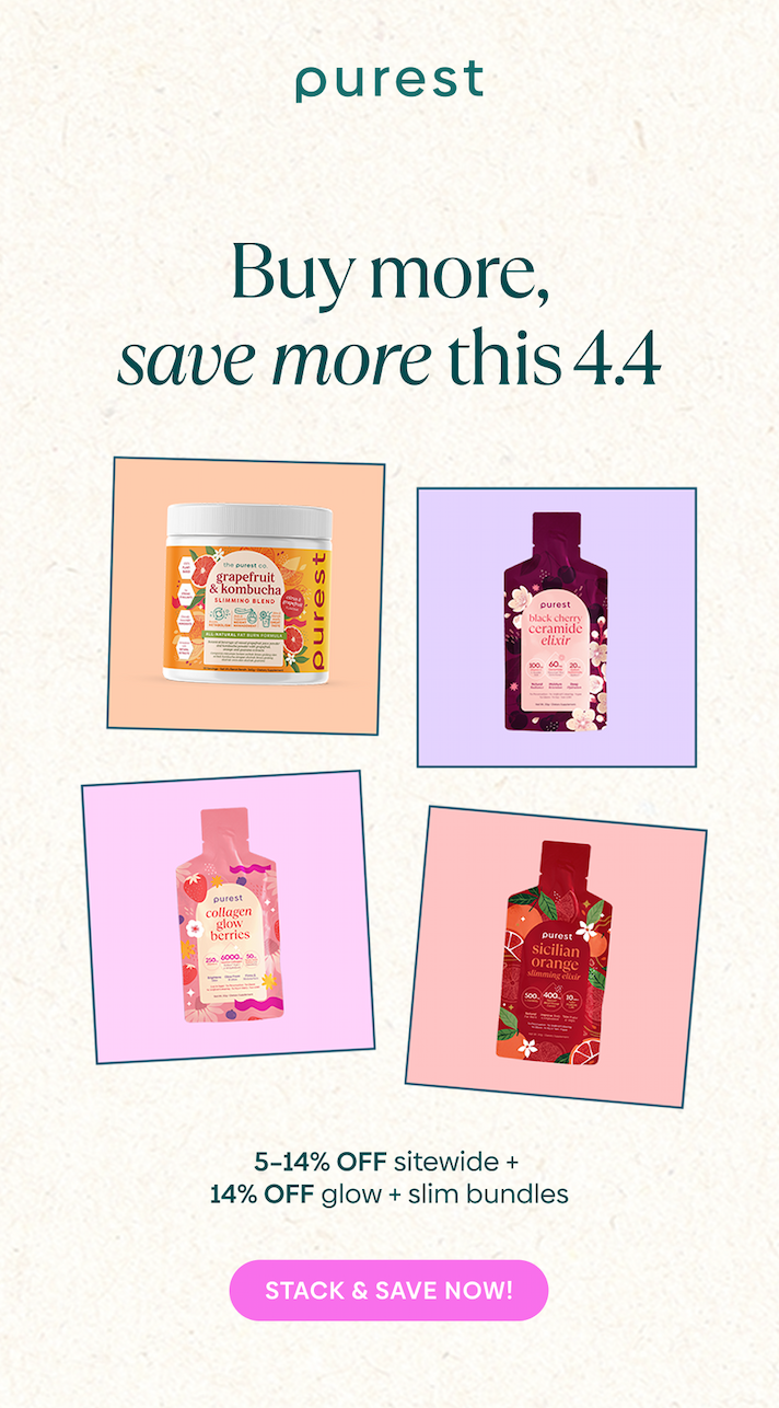 Buy More, Save More this 4.4! 5–14% OFF sitewide + 14% OFF glow + slim bundles | Stack & Save Now!