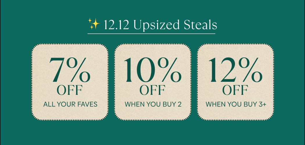 ✨ 12.12 Upsized Steals
