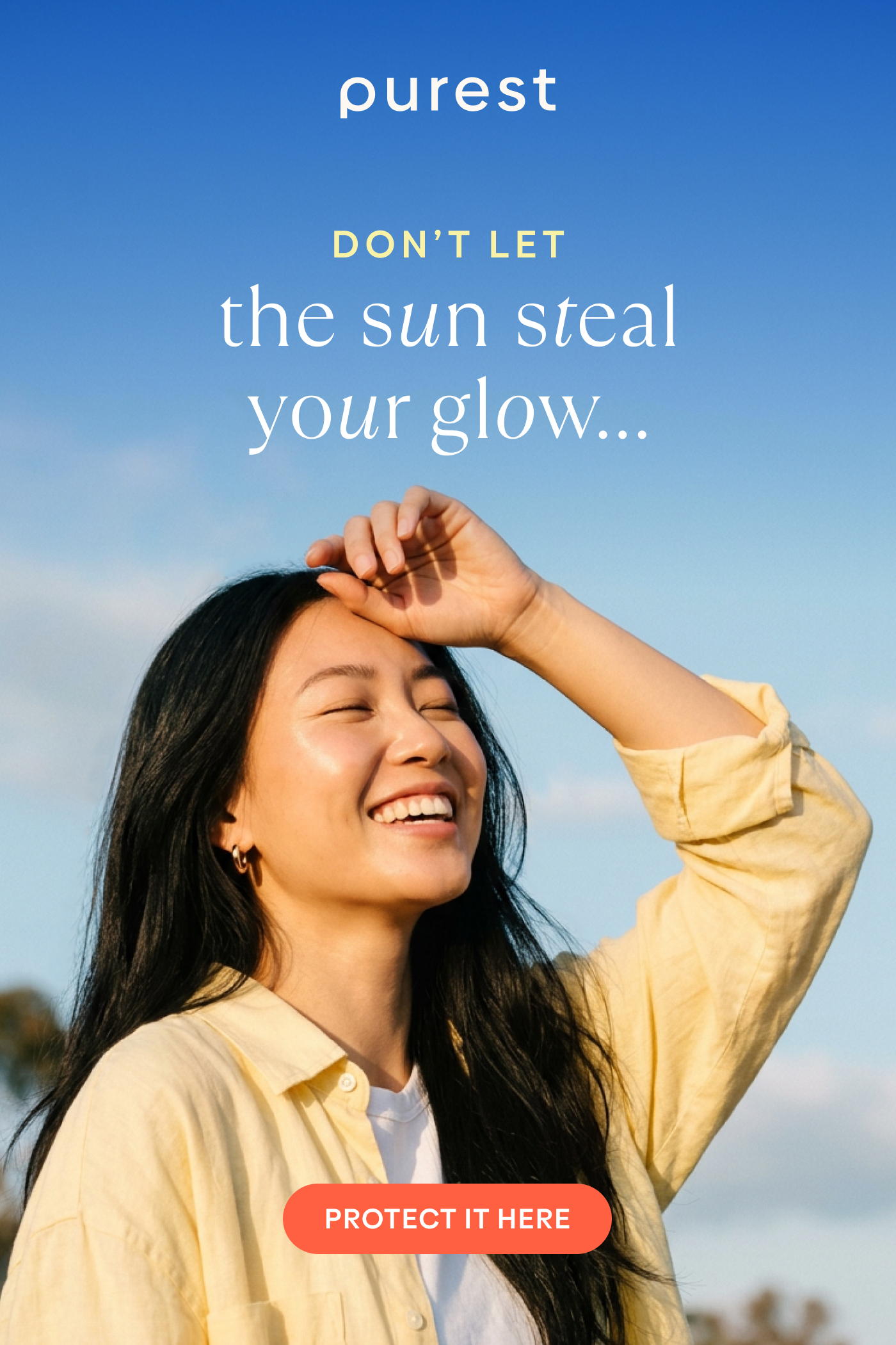 Don’t let the sun steal your glow…  | Protect it here