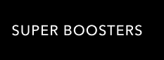 Super Boosters