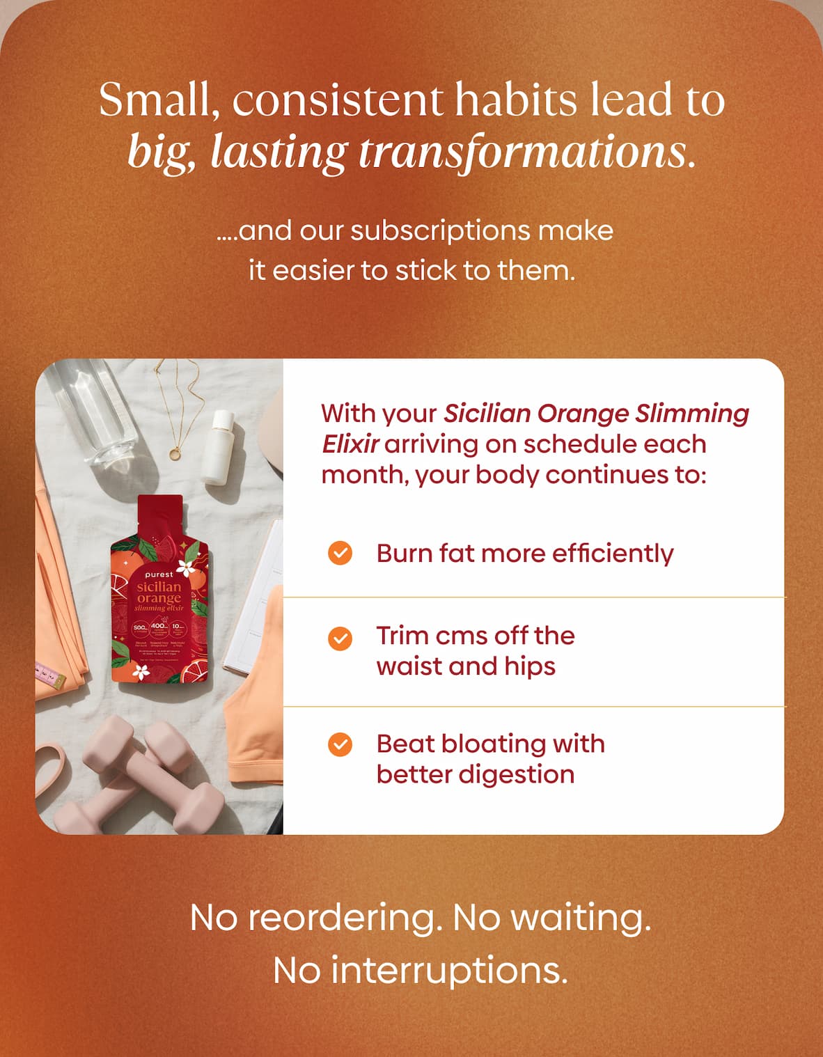 Small, consistent habits lead to big, lasting transformations.