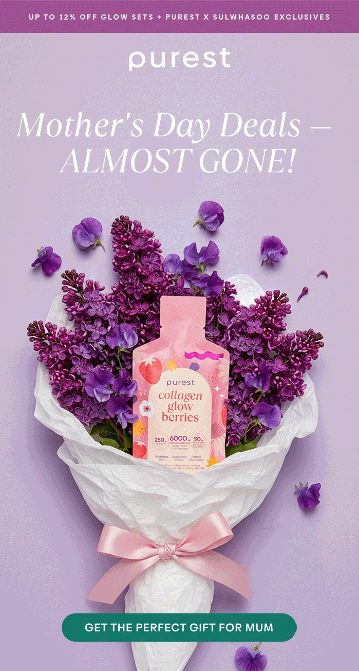 Mother's Day Deals — ALMOST GONE! Up to 12% OFF glow sets + Purest x Sulwhasoo exclusives Grab ‘Em Now!