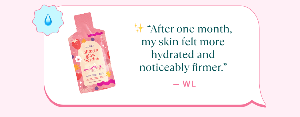 ✨ “After one month, my skin felt more hydrated and noticeably firmer.”  — WL