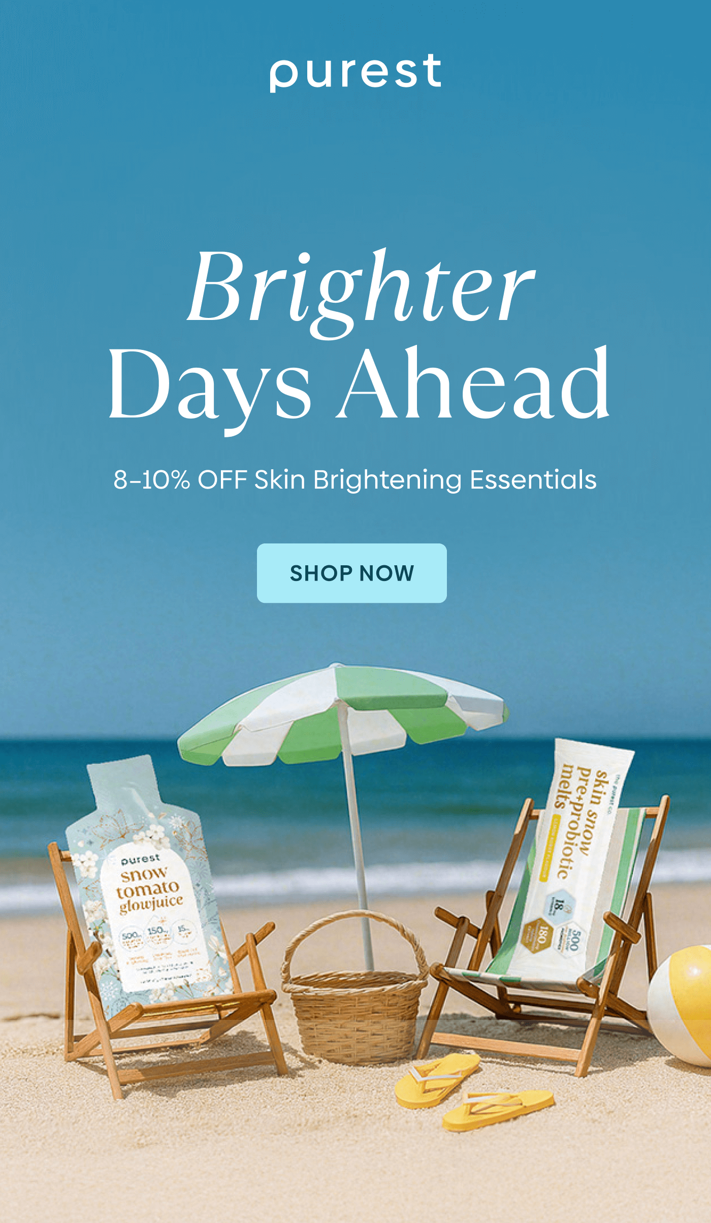 Brighter Days Ahead! 8–10% OFF Skin Brightening Essentials | Shop Now
