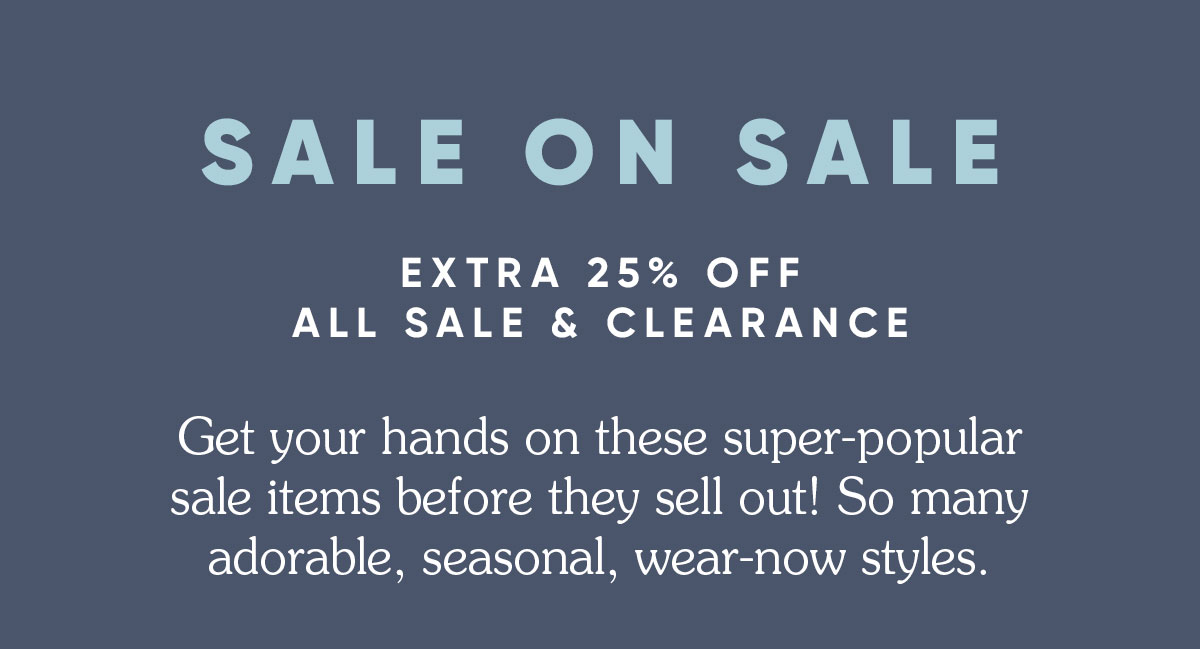 Extra 25% Off Sale and Clearance