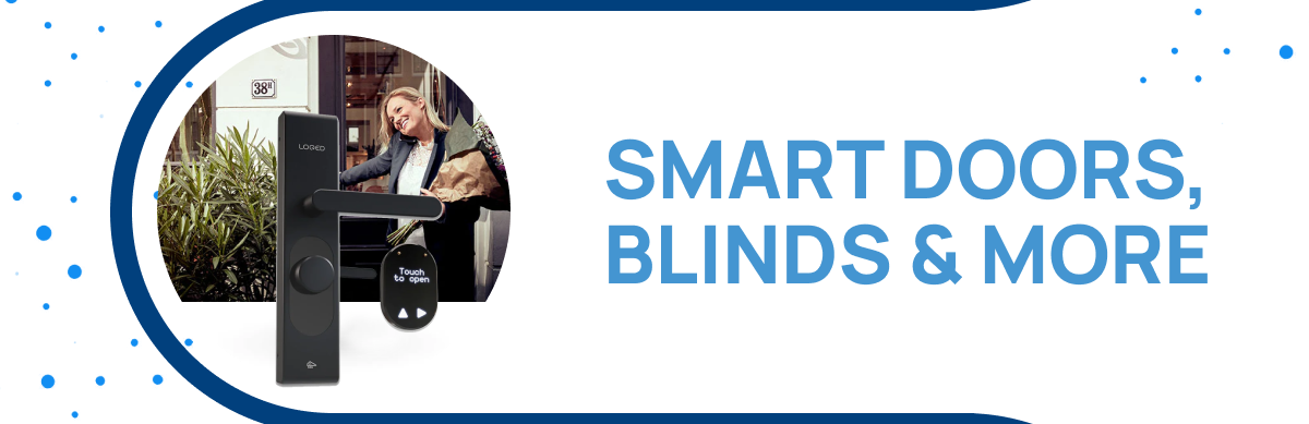 Smart Doors, Blinds & More