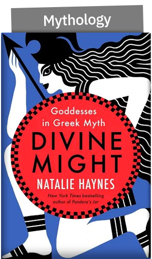 Divine Might: Goddesses in Greek Myth