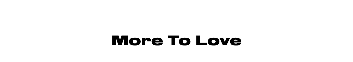 More To Love 