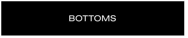 BOTTOMS