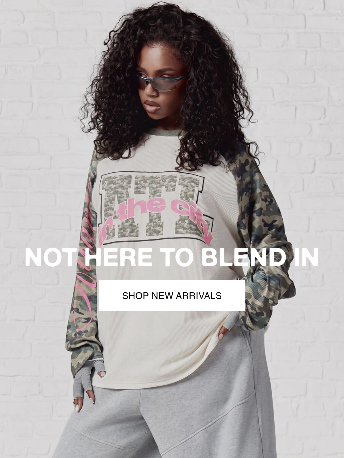 NOT HERE TO BLEND IN } SHOP NEW ARRIVALS
