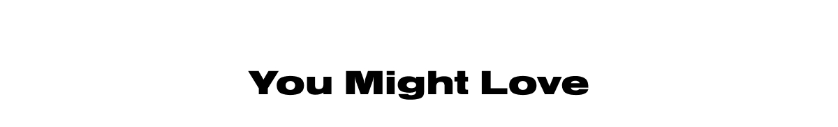 You Might Love
