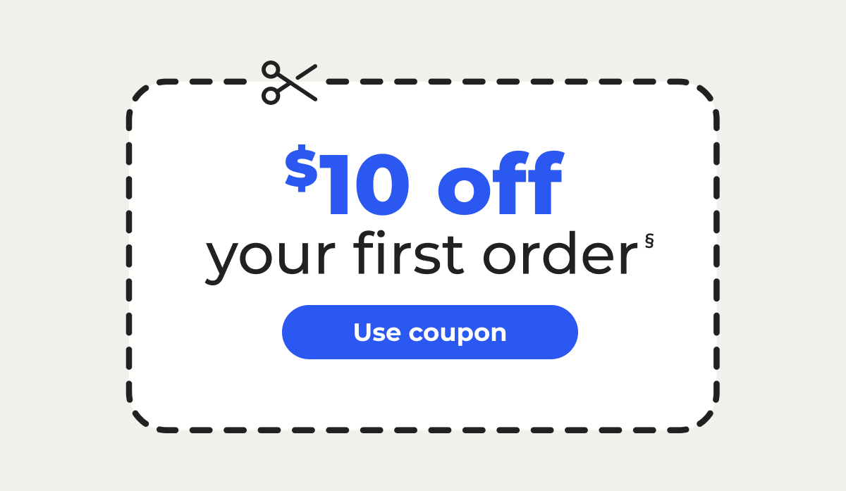 $10 off your first order§ – Use coupon