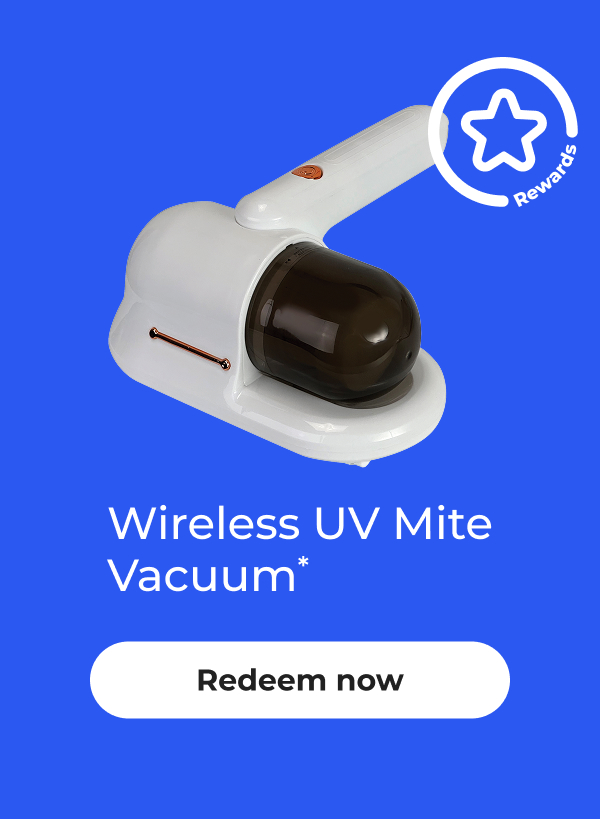 [Rewards] Wireless UV Mite Vacuum* – Redeem now