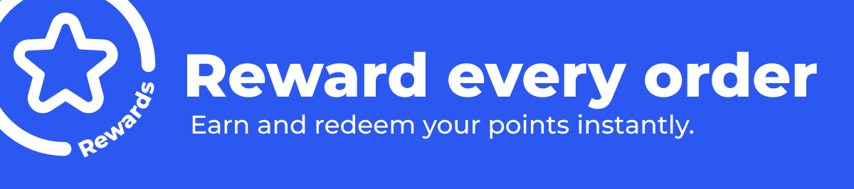 Reward every order. Earn and redeem your points instantly.