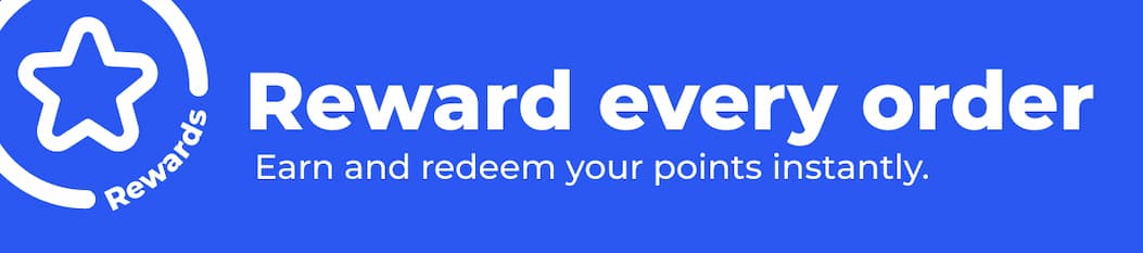 [Rewards] Reward every order. Earn and redeem your points instantly.