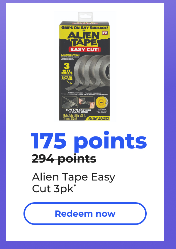 175 points (Originally 294 points) Alien Tape Easy Cut 3pk* - Redeem now