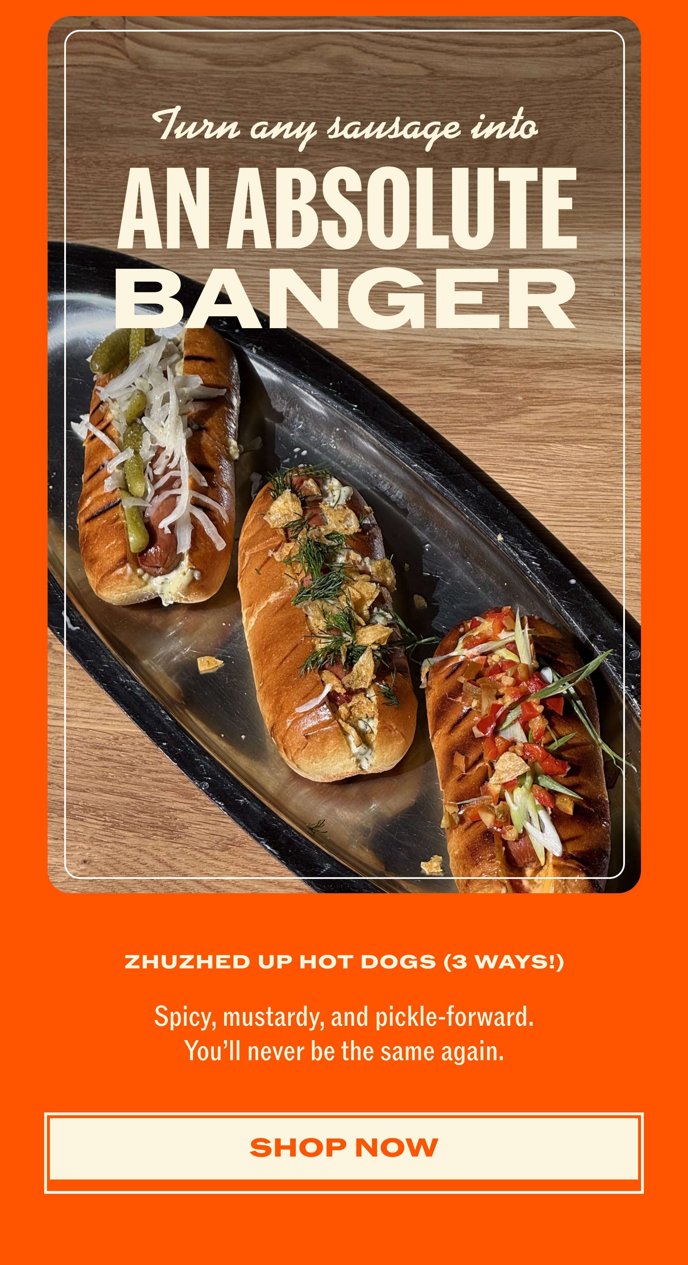 Turn Any Sausage Into An Absolute Banger