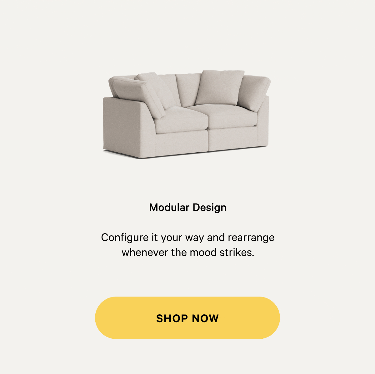 Modular Design | SHOP NOW