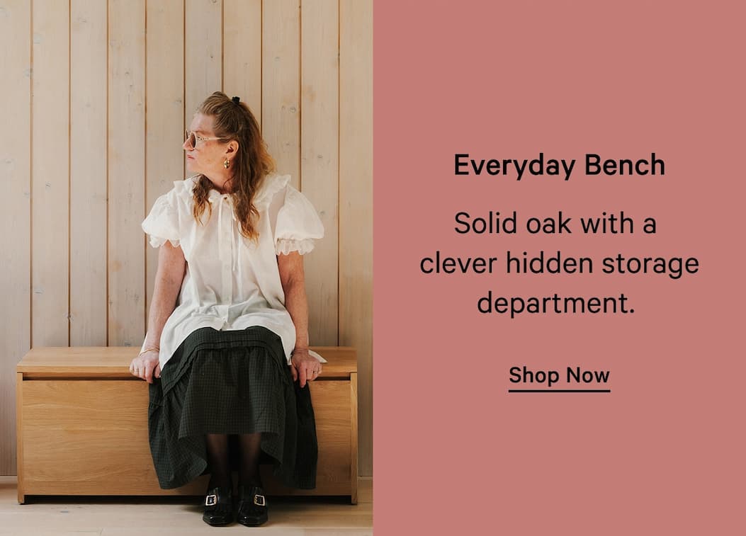 Everyday Bench | SHOP NOW