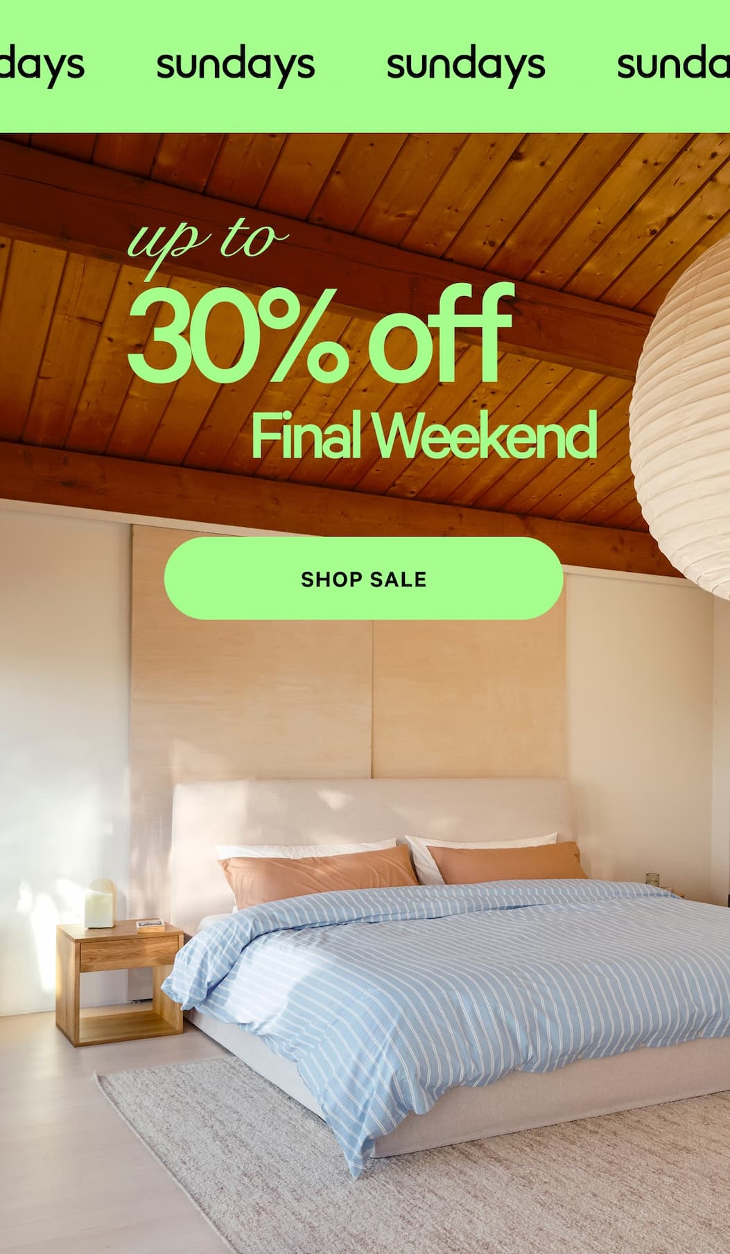 Up to 30% off Final Weekend