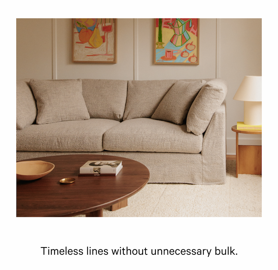 Timeless lines without unnecessary bulk. 