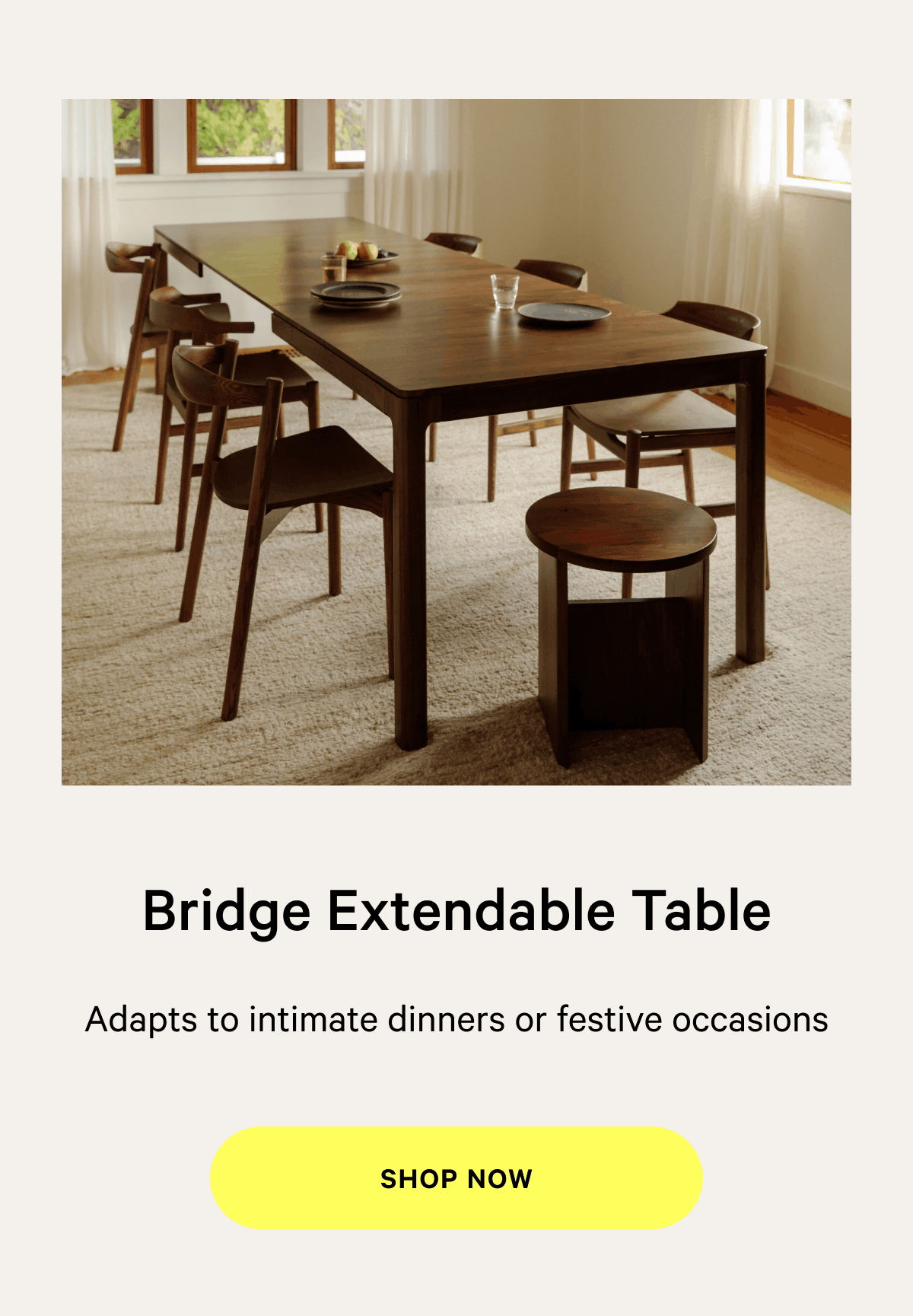 Bridge Extendable Table | Adapts to intimate dinners or festive occasions [SHOP NOW]