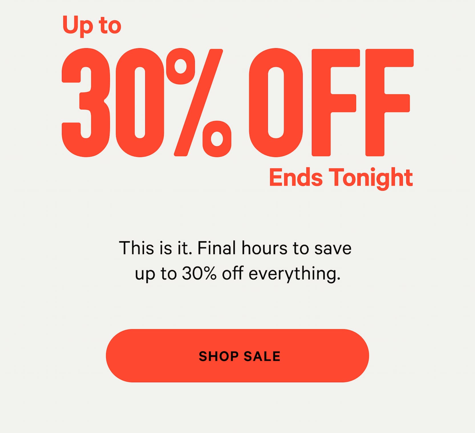 Up to 30% Off Ends Tonight - Shop Sale