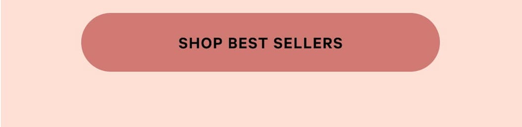 SHOP BEST SELLERS