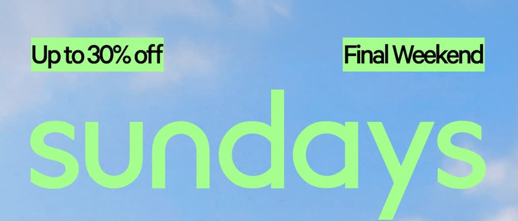 Up to 30% off Final Weekend